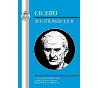 Cicero Cicero: In Catilinam I and II (Tascabile) Latin Texts