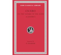 Cicero On the Nature of the Gods. Academics (Copertina rigida)