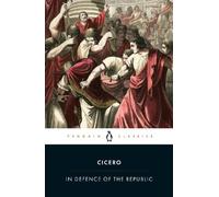 Cicero In Defence of the Republic (Tascabile)