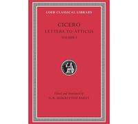 Cicero Letters to Atticus, Volume I (Copertina rigida) Loeb Classical Library