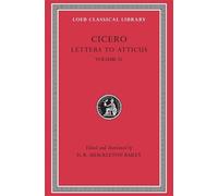 Cicero Letters to Atticus, Volume IV (Copertina rigida) Loeb Classical Library