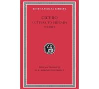 Cicero Letters to Friends, Volume I (Copertina rigida) Loeb Classical Library