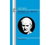 Cicero: Murder at Larinum: Selections from the Pro Cluentio (Latin Texts) by Cicero (1991-06-01)