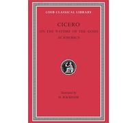 Cicero On the Nature of the Gods. Academics (Copertina rigida)