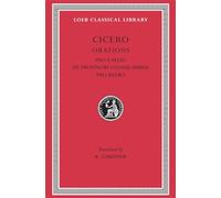 Cicero: Pro Caelio/De Provinciis Consularibus/Pro Balbo
