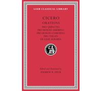 Cicero: Pro Quinctio Pro Roscio Amerino Pro Roscio Comoedo Pro Tullio De Lege Agraria (6)