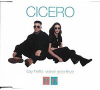 Cicero - Say Hello Wave Goodbye