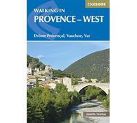 Cicerone Walking in Provence West: Drôme Provençal, Vaucluse, Var [Lingua Inglese]