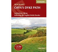 Cicerone Walking Offa's Dyke Path: National Trail Following the English-Welsh Border [Lingua Inglese]