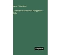 Ciceros Erste und Zweite Philippische Rede