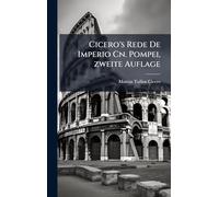 Cicero's Rede De Imperio Cn. Pompei, zweite Auflage