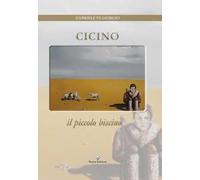 Cicino. Il piccolo biscino