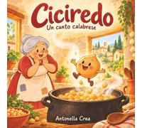 Ciciredo: Un Cunto calabrese