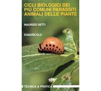 Cicli biologici dei più comuni parassiti animali delle piante