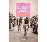 Ciclismo a Sestriere. Le grandi sfide