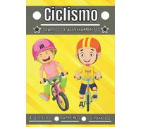 Ciclismo Diario di allenamento: Sport per bambini dai 4 ai 12 anni | Sessioni sportive ed esercizi da pianificare, valutazione dell'allenamento | ... registro di allenamento dei bambini |