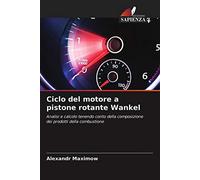 Ciclo del motore a pistone rotante Wankel: Analisi e calcolo tenendo conto della composizione dei prodotti della combustione