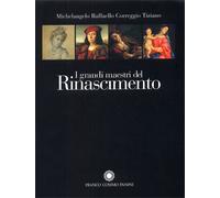 Ciclo di Conferenze - I grandi maestri del Rinascimento. Michelangelo, Raffaell
