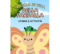 Ciclo di vita della farfalla: storia e attività