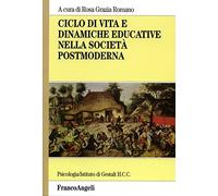 Ciclo di vita e dinamiche educative nella società postmoderna