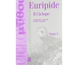 Ciclope. La figura di Polifemo tra antichi e moderni. Per i Licei e gli Ist. magistrali