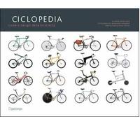 Ciclopedia. Icone e disegni della bicicletta. Ediz. illustrata