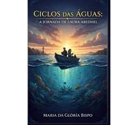 Ciclos das Águas: A Jornada de Laura Aredhel