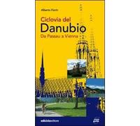 Ciclovia del Danubio da Passau a Vienna