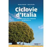 Ciclovie d'Italia. 100 spettacolari itinerari in bicicletta [Paperback] [Mar 21,