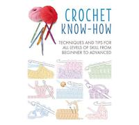 CICO Books Crochet Know-How (Tascabile) Craft Know-How
