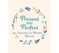 CICO Books Present Over Perfect (Copertina rigida)