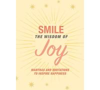 CICO Books Smile: The Wisdom of Joy (Copertina rigida)