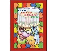 Cico, Brico, Lella, Pum