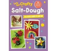 CICO Kidz Let's Get Crafty with Salt-Dough (Tascabile)