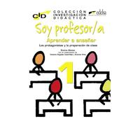 Cid aprender a ensenar 1: Soy profesor/a: Aprender a ensenar