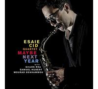 Cid, Esaie Quartet - Maybe Next Year