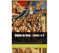 Cidade de Deus - Livros I a V