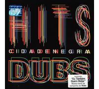 CIDADE NEGRA - DUBS & HITS
