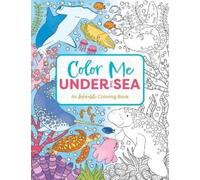 Cider Mill Press Color Me Under the Sea (Tascabile) Color Me Coloring Books