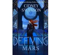 Cidney Swanson Defying Mars (Tascabile)