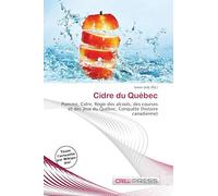 Cidre du Québec: Pomme, Cidre, Régie des alcools, des courses et des jeux du Québec, Conquête (histoire canadienne)