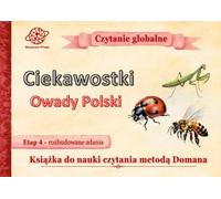 Ciekawostki. Owady Polski. Książka do nauki czytania metodą Domana: Czytanie globalne Etap 4 - Rozbudowane zdania. Piękne kolorowe ilustracje Montessori. Bajka dla dzieci 1-8 lat