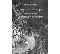 Ciel et Terre: Suivi de Le Malformé transfiguré
