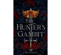 Ciel Pierlot The Hunter's Gambit (Tascabile)