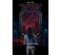Ciel pourpre à Arcassie