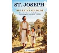 Ciel Publishing St. Joseph - The Saint of Dads (Tascabile)