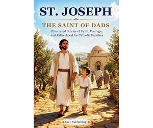 Ciel Publishing St. Joseph - The Saint of Dads (Tascabile)