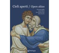 Cieli aperti-Open skies. Ediz. bilingue - Raffa Giovanni, Renzi Laura, Bus...