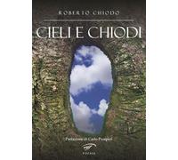 Cieli e chiodi. Poesie scritte dal 2021 al 2024