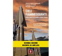 Cieli Fiammeggianti. Dalla Guerra Fredda a Base Tuono - [Itinera Progetti]